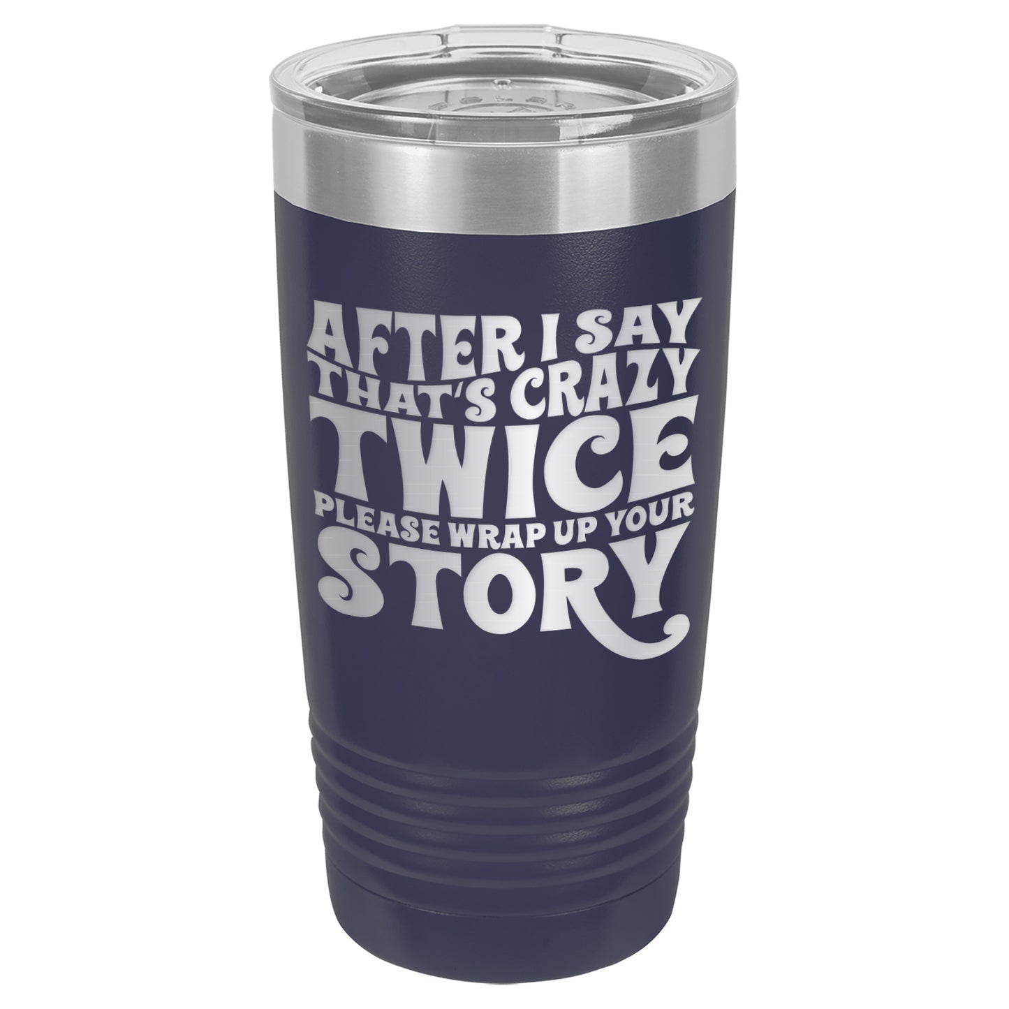 That's Crazy Tumbler